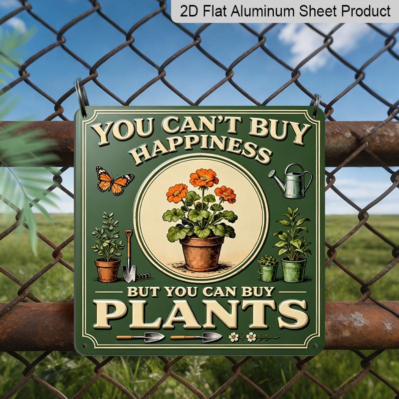 

2D Flat, 1pc, Vintage Metal Aluminum Decorative Sign, You Can t Buy Happiness But You Can Buy Plants, Retro Wall Art, Home Decor for Porch, Garden 20*20cm