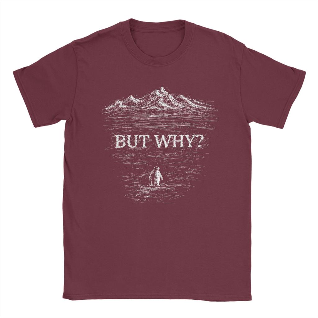 But Why Nihilist Penguin TShirt for Men Fun 100 Cotton Tee Shirt O Neck Short Sleeve T Shirts Gift Idea Clothing