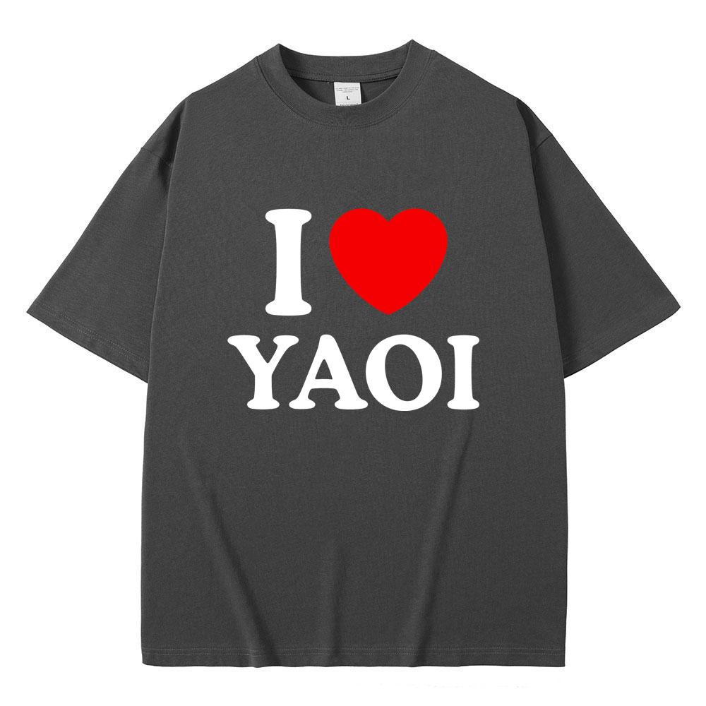 Funny I Love Yaoi Meme Tshirt Men Women Fashion Vintage Crewneck Tshirts Male Casual Cotton Oversized Short Sleeve T Shirts