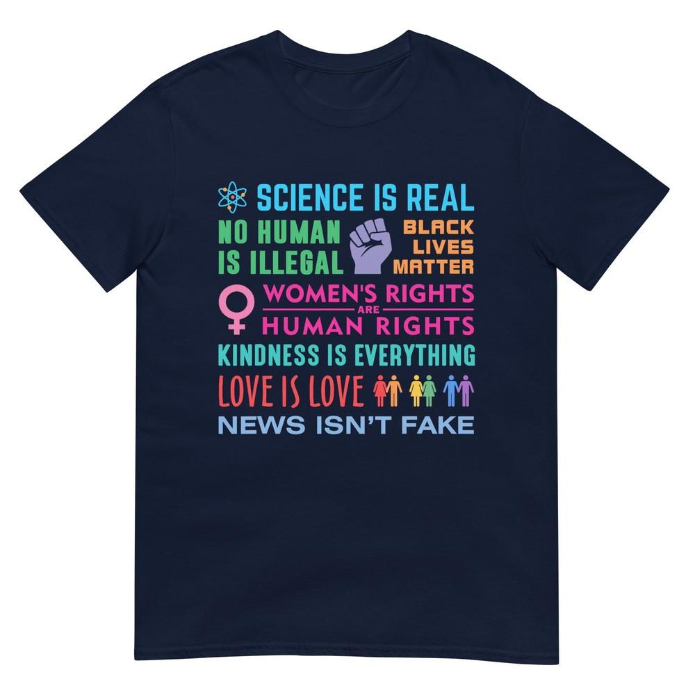 Kindness Is Everything Black Lives Matter Science Is Real TShirt S