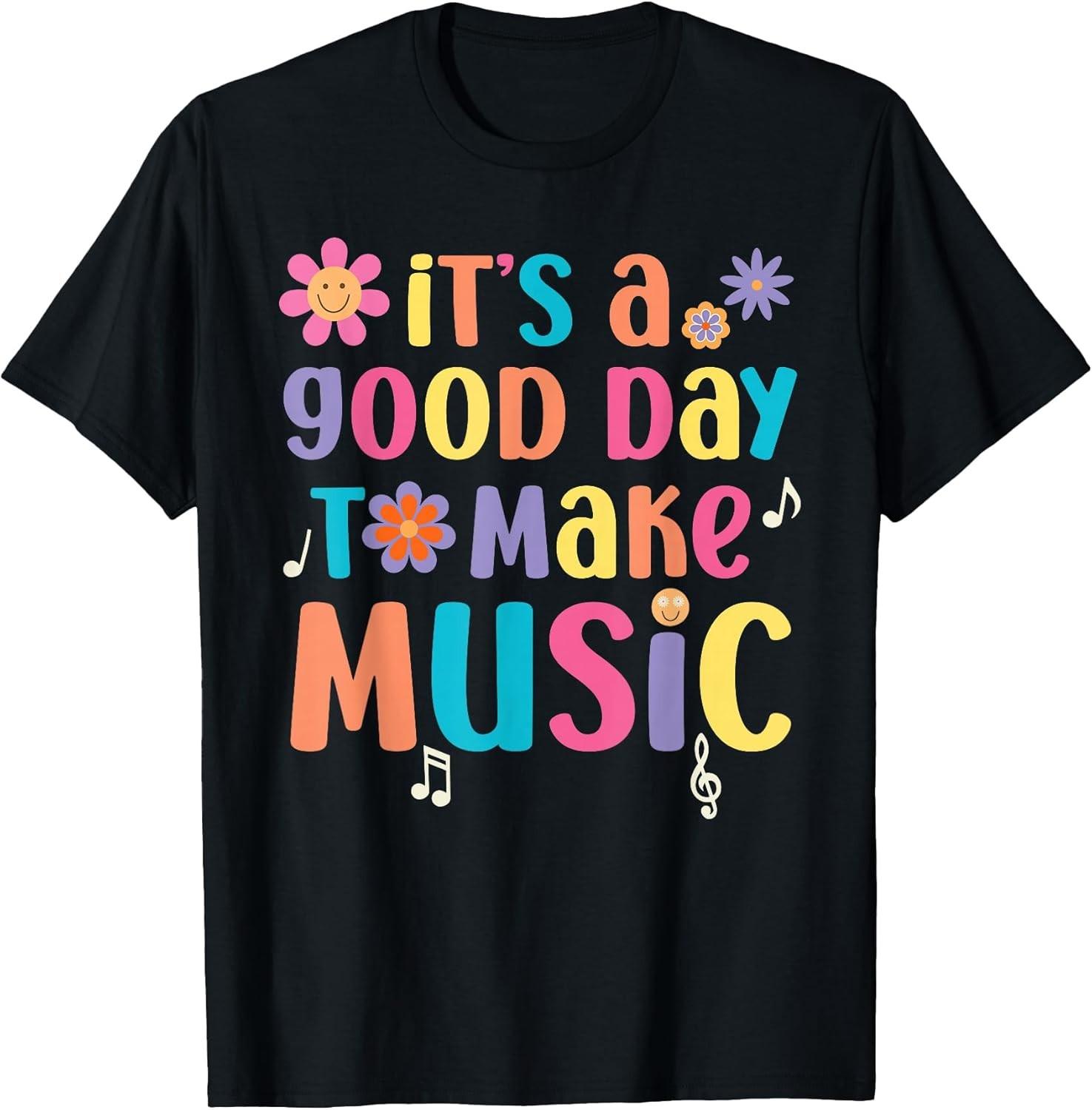 NEW LIMITED! It s A Good Day to Make Music Musician Music Tee - MADE IN USA S
