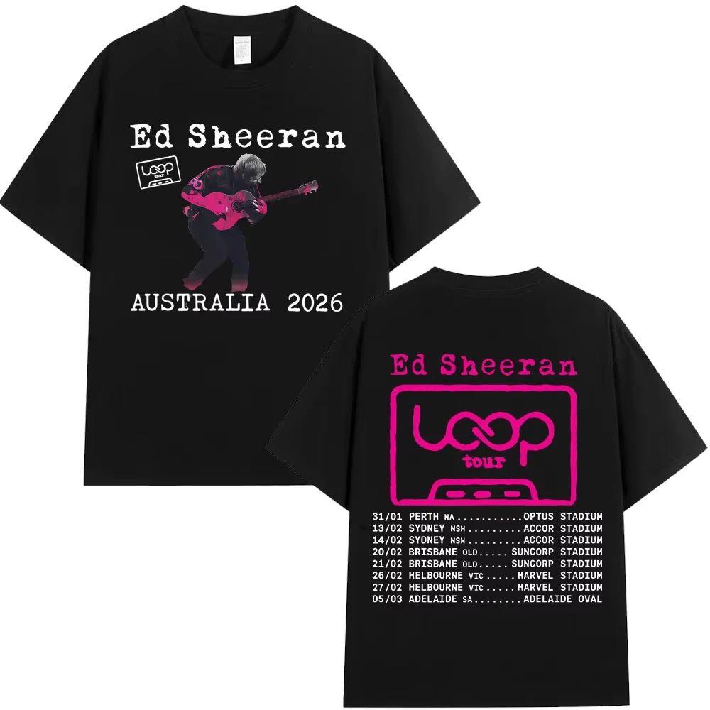 Fashion Hip Hop Tshirt Cotton Oversized T Shirts Ed Sheeran Loop Tour Australia 2026 Tour Merch Tshirts Fans Gifts Unisex