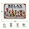 Funny "Relax, We're All Crazy Here" Metal Sign - Weatherproof Pre-Drilled Decor for Home/Bar/Cafe/Office/Garage, Great Gift