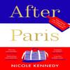 After Paris by Nicole Kennedy Paperback Book 9781800240186