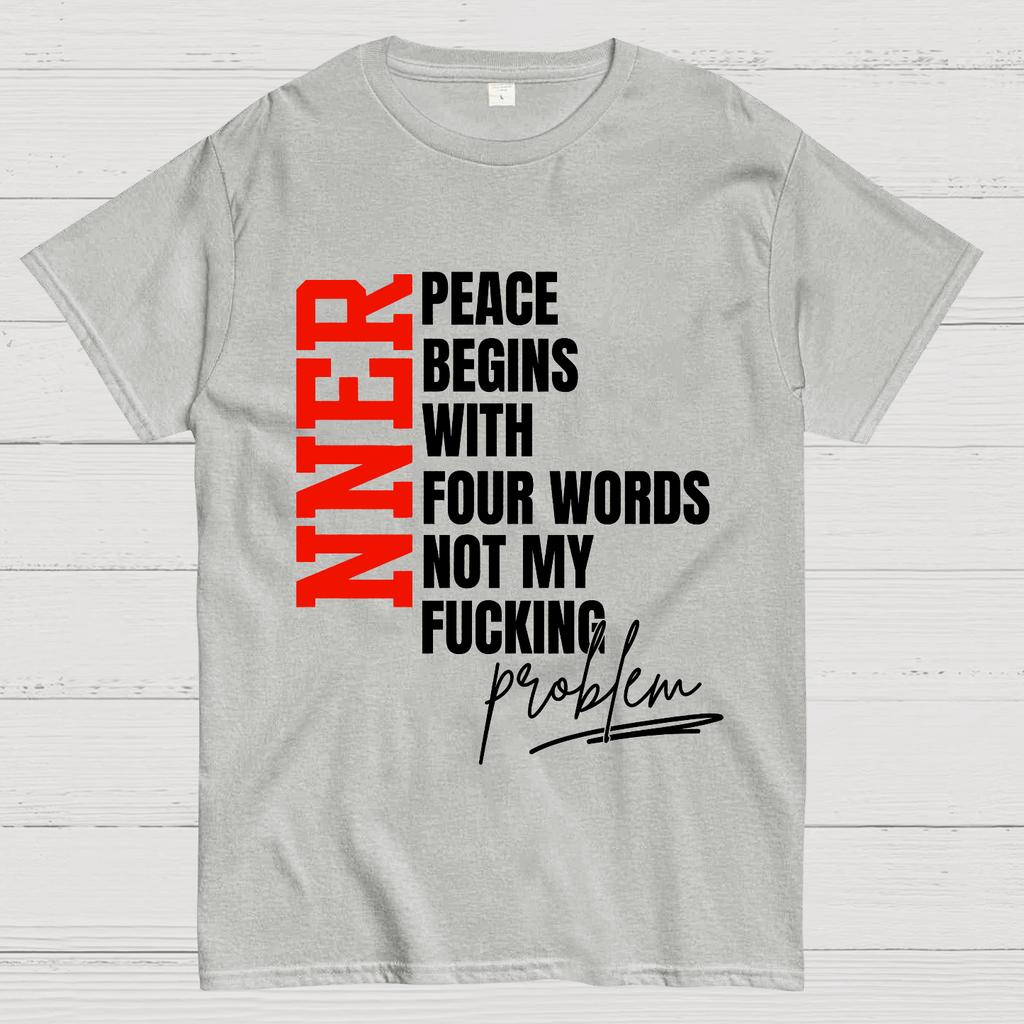 Inner Peace Begins With Four Words Funny quote Sassy Cotton Summer Casual Cool Loose T-Shirt