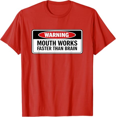 Mouth Works Faster Than Brain Funny Gen Z Yapping Meme Witty TShirt Y2k Sarcastic Joke Saying Tee Personality Novelty Gift Top