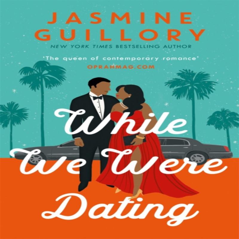 While We Were Dating by Jasmine Guillory Paperback Book 9781472276766