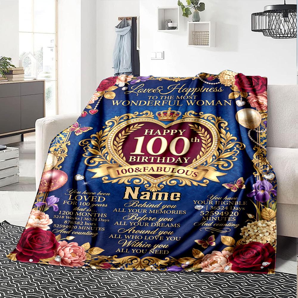 100Th Birthday Celebration Customize Your Name Blanket Soft And Comfortable It'S The Perfect Gift For Family Friends Or Loved Ones Suitable For All