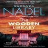 The Wooden Library by Barbara Nadel Hardback Book 9781035418978