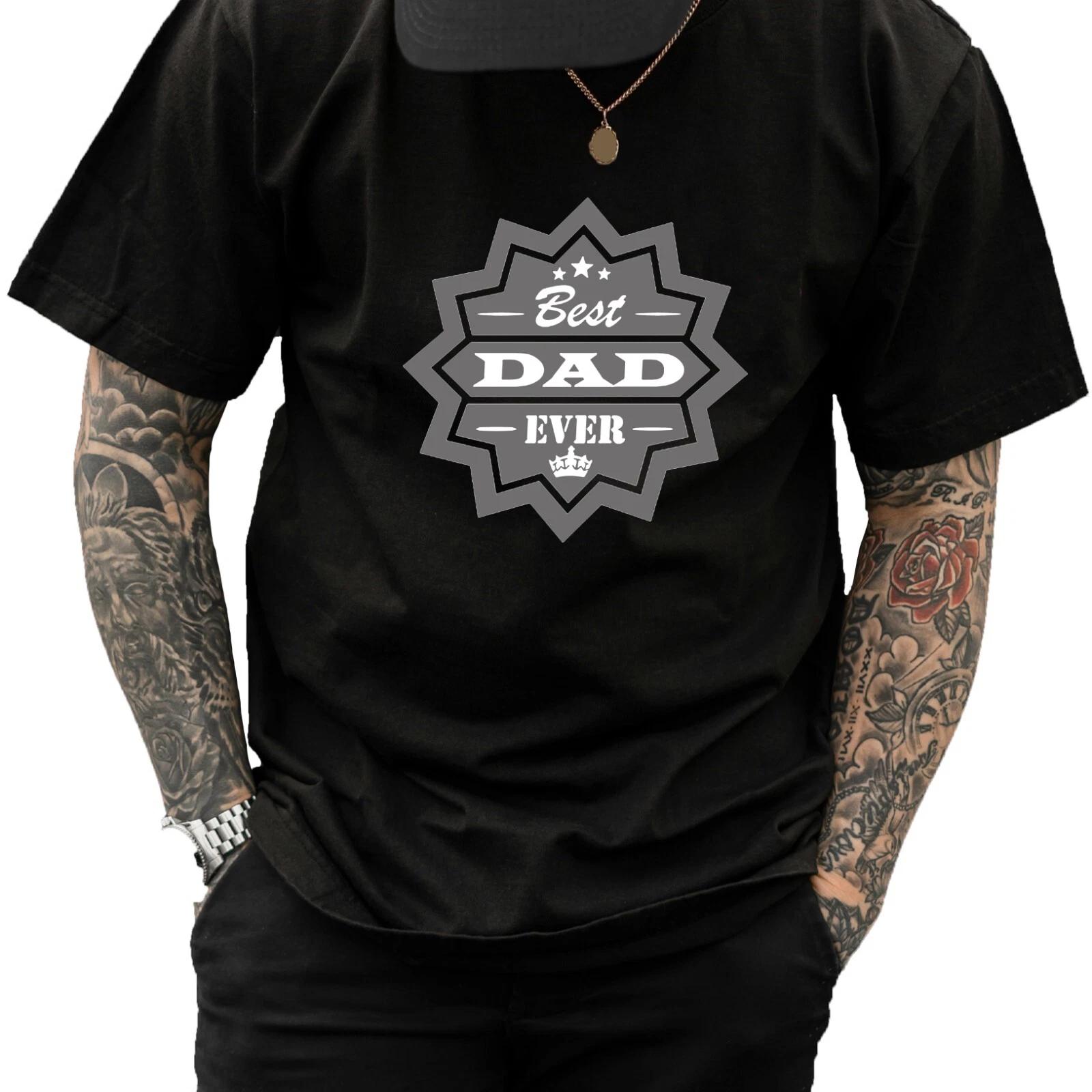 

Unisex T-Shirt - Best Dad Ever - Father s Day Gift Original Student Boy Girl Fun 2XL