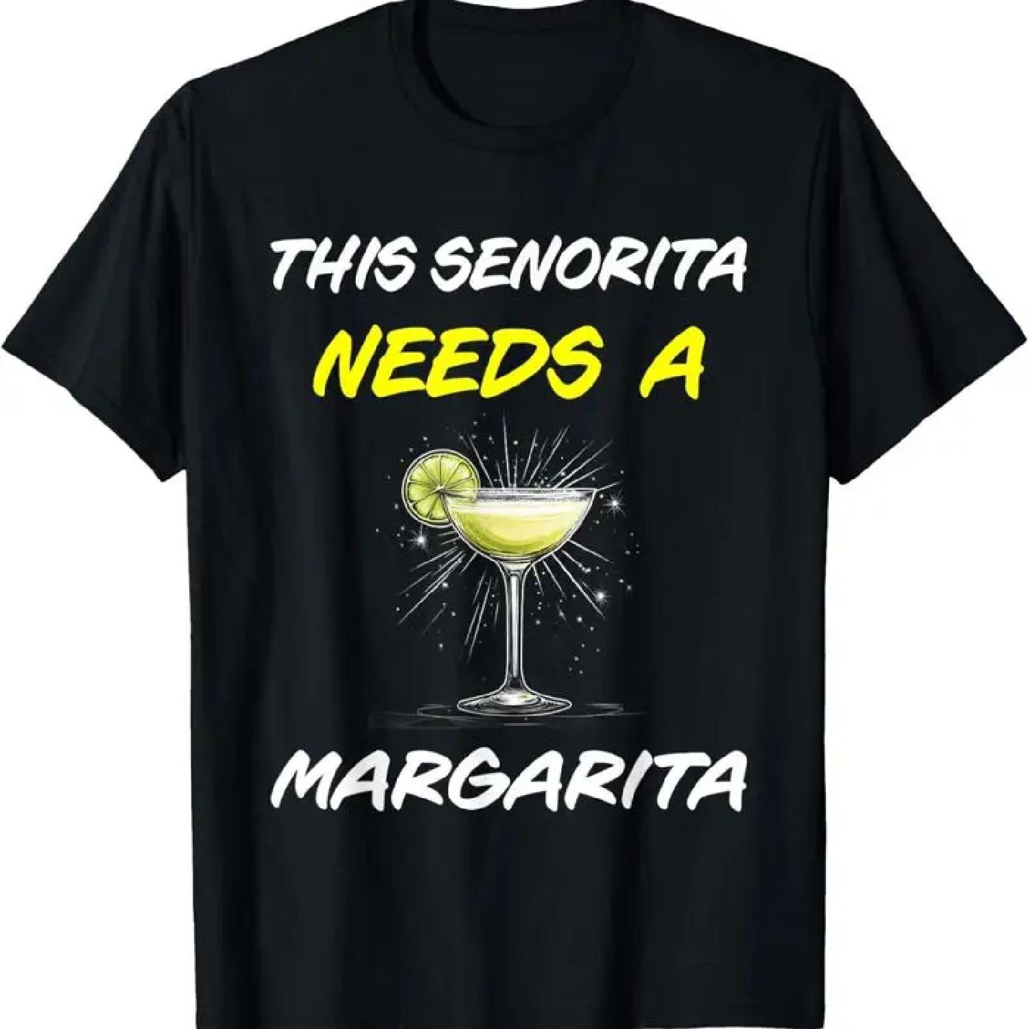 This Senorita Needs A Margarita Cinco De Mayo Mexican Women T Shirt S