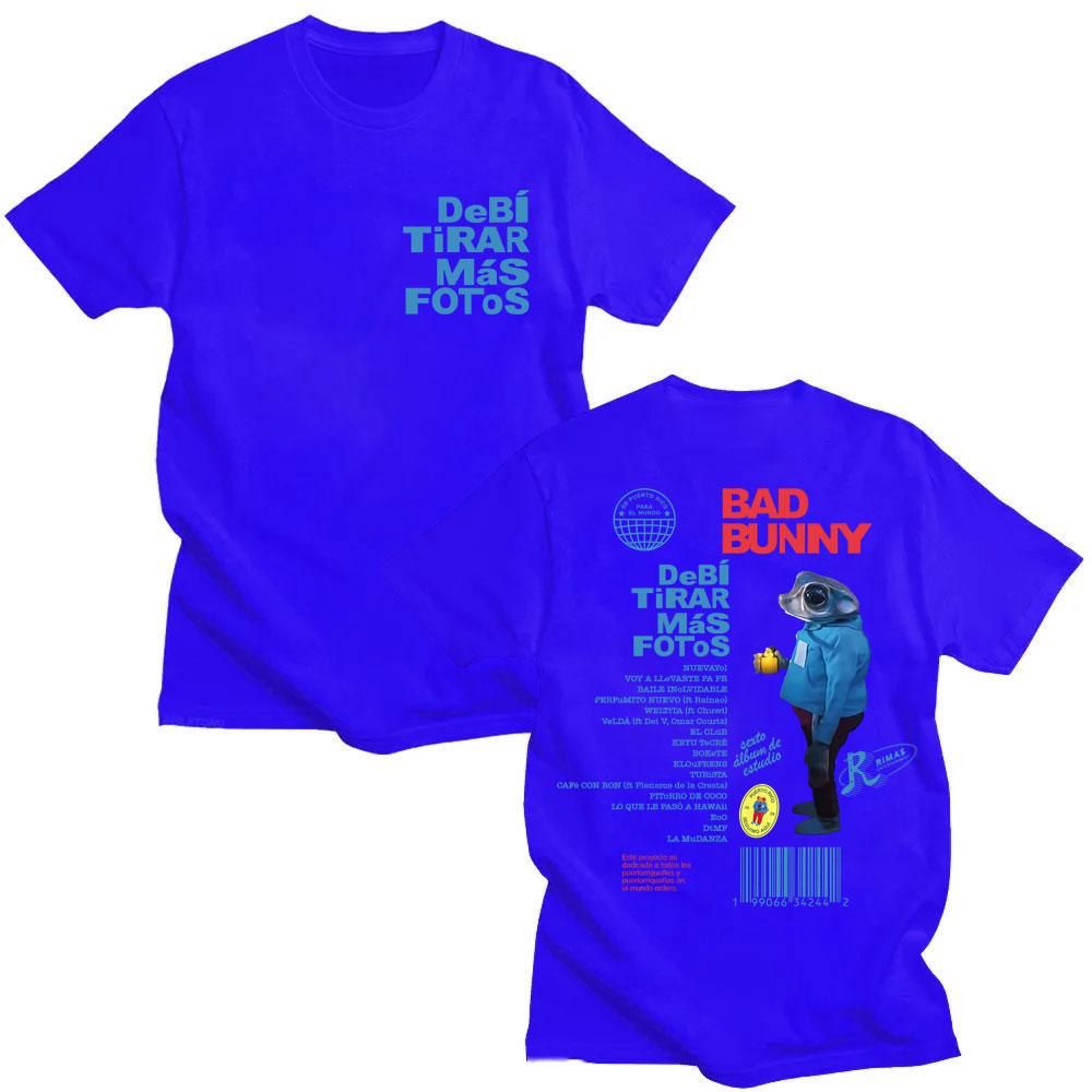 Rapper Bad Bunny Debi Tirar Más Fotos T Shirts Men Women Fashion Hip Hop Popular T-shirt Loose Casual Cotton T-shirts Fans Gifts