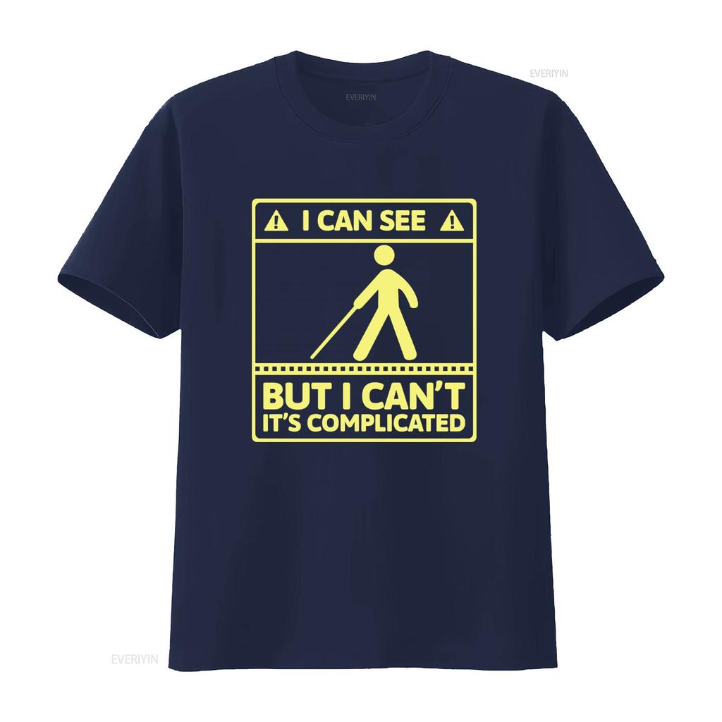 I Can See But Cant Its Complicated Visual Impairment T Shirt for Funny Blindness Humor Vintage Washed Comfortable