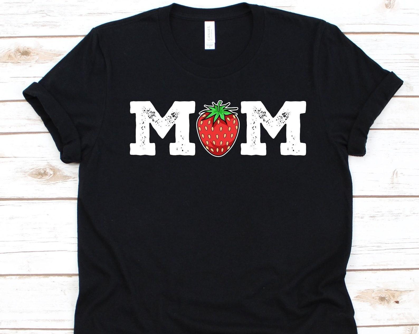 Strawberry Mom Shirt, Cute Strawberry T-Shirt For Women, Fragaria Ananassa, Strawberries Shirt, Fruit Lover Gift, Fruitarian Shirt, Mom Gift 4XL