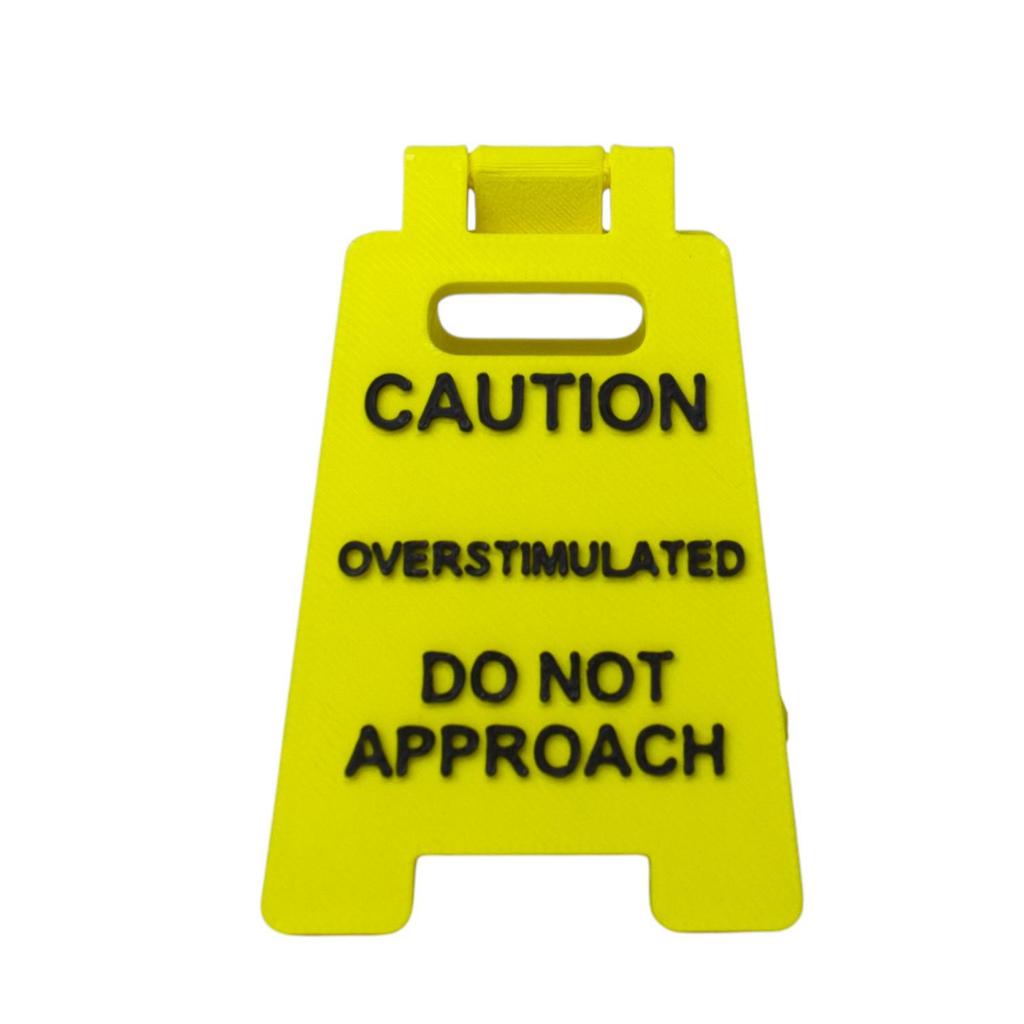 Overstimulated Warning Desk Sign - Office Quote Decor