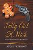 The Jolly Old St. Nick : A Laura Kjelstad Mystery with Recipes Book