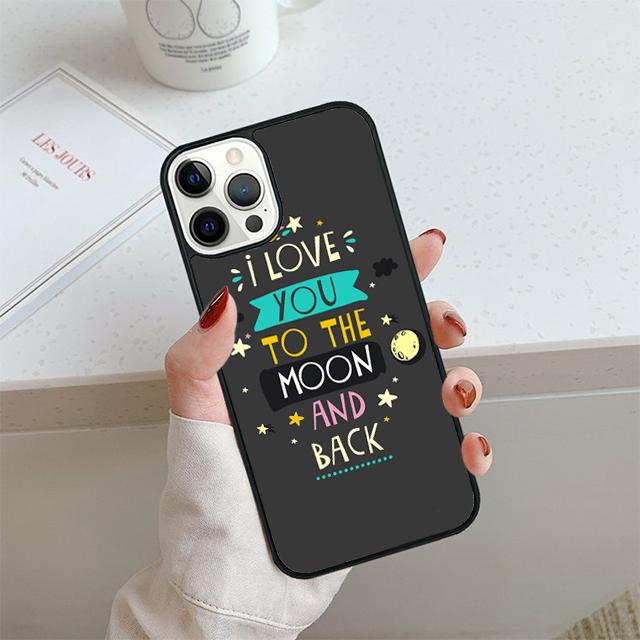I Love You To The Moon And Back funny Phone Case For iPhone 17 Air 14 15 16 13 12 Cover For Apple Pro Max 6S Plus