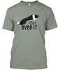 Get Over It Border Collie Style T Shirt Made In the USA Size S To 5XL