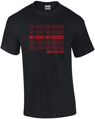 My Body My Choice - pro-Abortion, Pro-choice T-Shirt