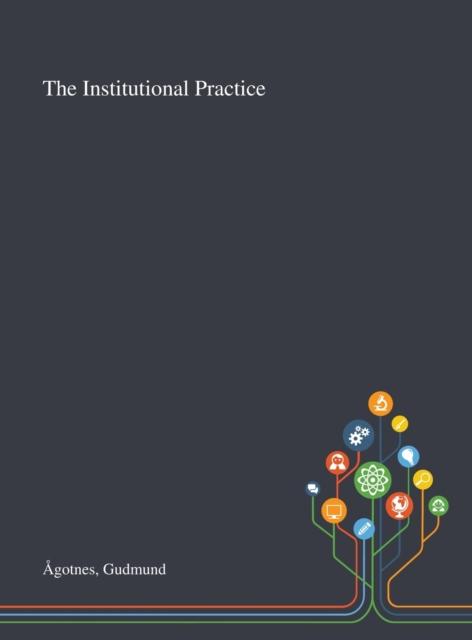 Kniha The Institutional Practice