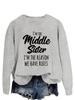 European & American Trend: "I'm the Middle Sister" Letter Print Pullover Hoodie - Autumn Long Sleeve Versatile Shirt