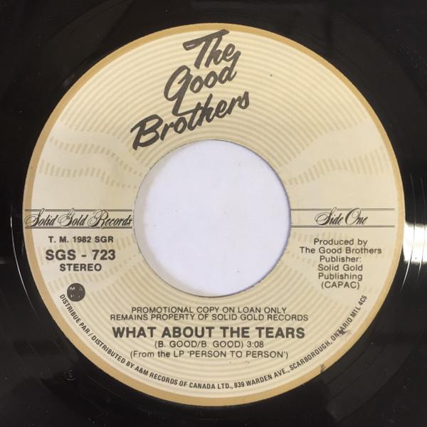 7inch Record GOOD BROTHERS - What About The Tears SGS723PROMO SOLID GOLD 1982 Canada Country/Folk Used