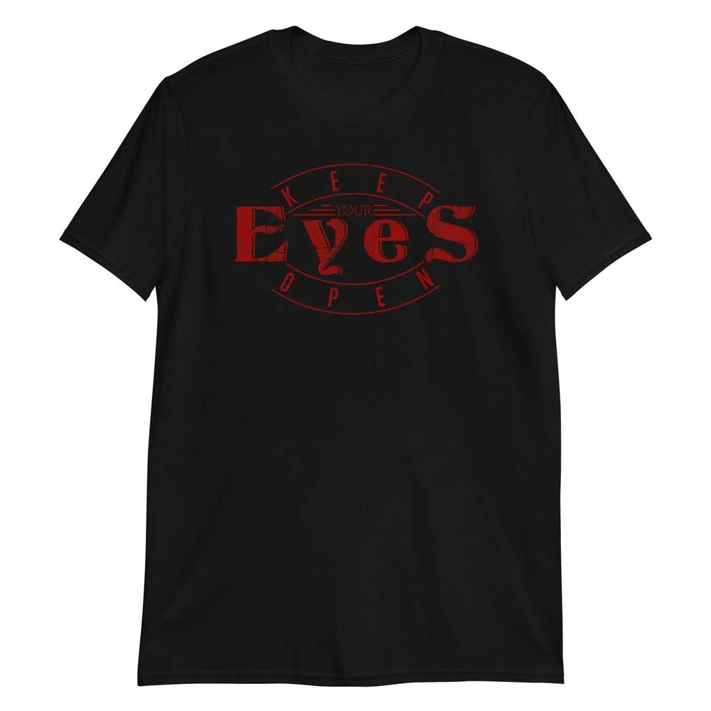 Keep Your Eyes Open T Shirt Cotton Vintage Unisex Streetwear Soft Versatile Stylish Fashion Graphic Homme Slightly
