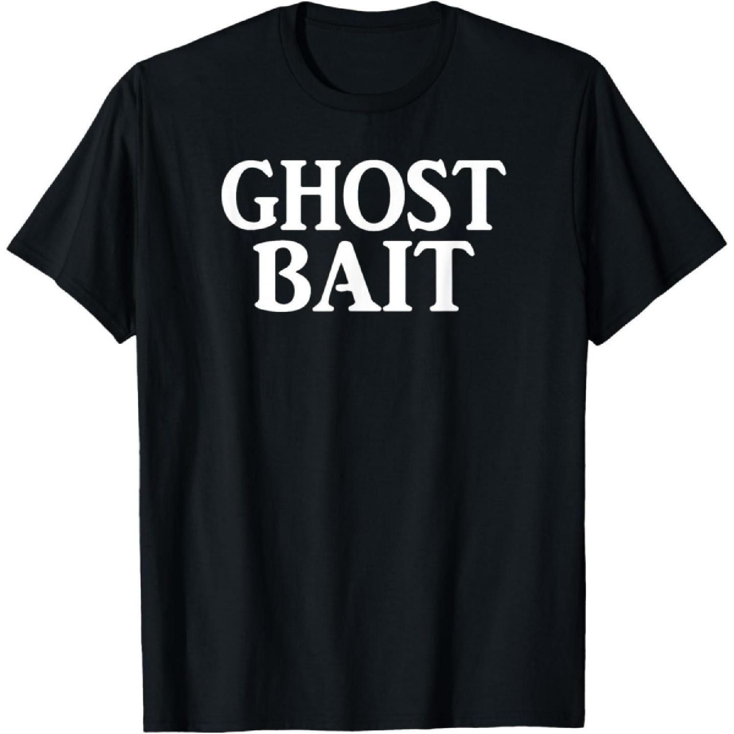 

Ghost Bait _ Funny Paranormal Ghost Hunter EVP T-shirt T-Shirt XXXXXL