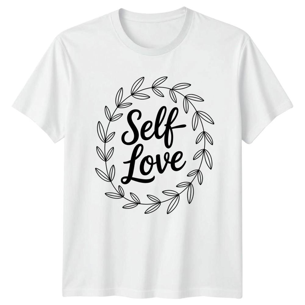 Self Love Unisexs TShirt Self Care Unisextal Health Birthday Gift For Her S