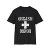 Orgasm Donor T-Shirt | Provocative Text Graphic, Distressed Medical Cross
