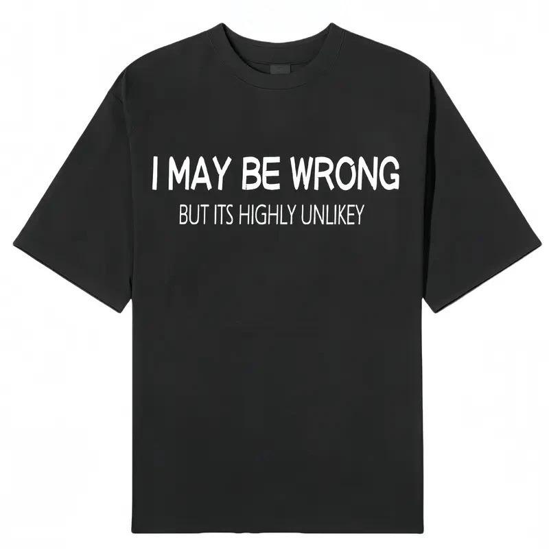 

Men s Slim-Fit T shirt with I May Be Wrong Quote - Street Style Crewneck Short M