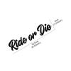 16.6x4cm Car Sticker Ride or Die Reflective Window Vinyl Film Decals for Truck Motorcycle Vans Pickup Decoration Accessories
