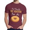 Man Tee Shirt Trade My Sister For A Donut Food Pure Cotton Novelty Round Neck Vintage