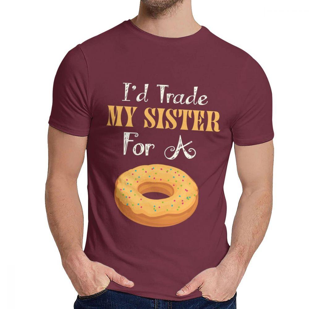Man Tee Shirt Trade My Sister For A Donut Food Pure Cotton Novelty Round Neck Vintage