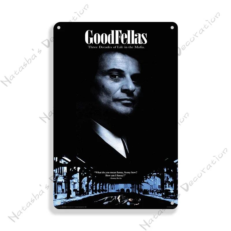 1990 American Movie Goodfellas Metal Tin Sign Vintage Metal Poster Home Bar Metal Signs Garage Metal Plate Retro Wall Decor
