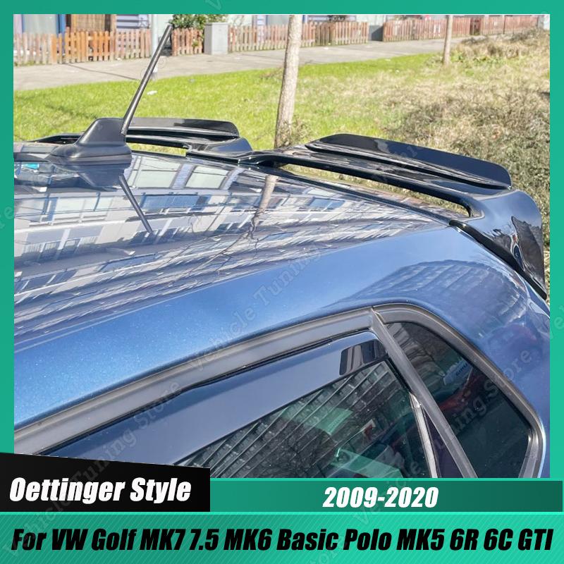

Расширения спойлера на крышу в стиле Oettinger, закрылки для Polo MK5 6R 6C GTI для VW Golf MK7 7,5 R GTI GTD R-LINE Golf 6 Basic