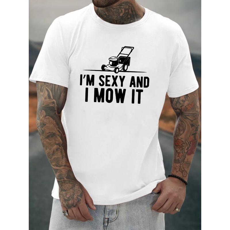 

Европейский размер I M SEXY AND I MOW IT Принт с буквами Мужской креативный топ, Повседневная футболка с коротким рукавом и круглым вырезом, Мужская одежда S белый