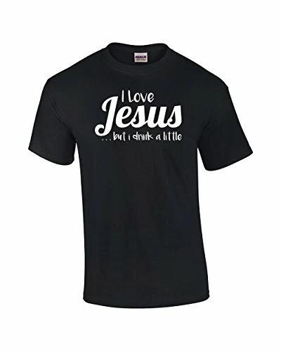 I Love Jesus But I Drink A Little Christian Tee Shirt Black XL