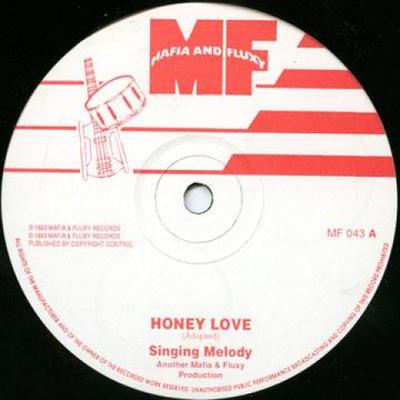 12inch Record SINGING MELODY / GLEN RICKS - Honey Love; Honey Love (PA Mix) / A MF043 Mafia & Fluxy 1993 UK Reggae, Ska & Dub Used