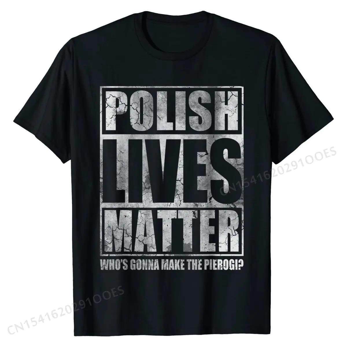 Polish Tshirt Lives Matter Make The Pierogi Poland Polska... XXL