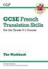 The GCSE French Translation Skills Workbook (includes Answers) Book