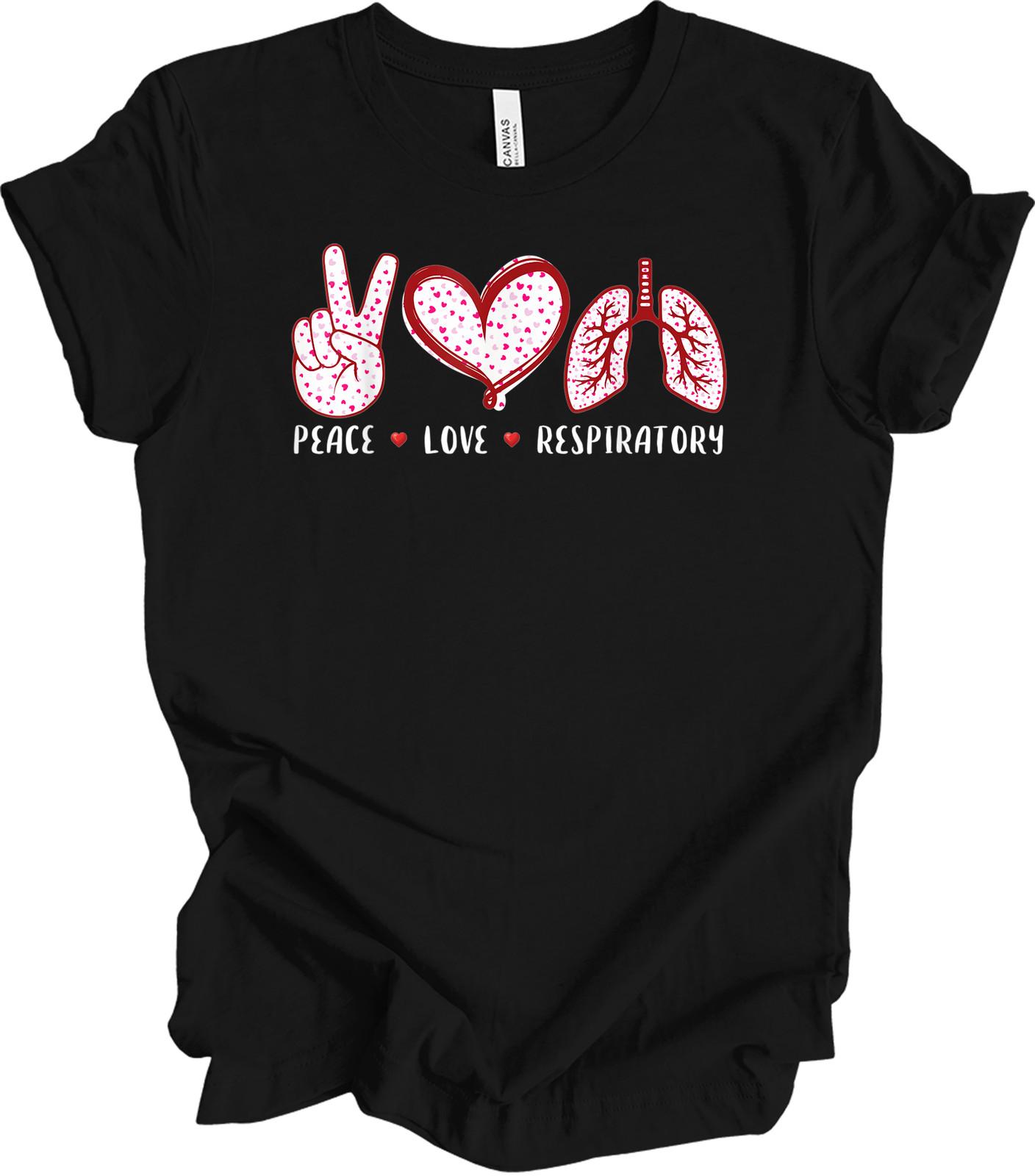 Peace Love Respiratory Therapist Heart T-Shirt XXXL