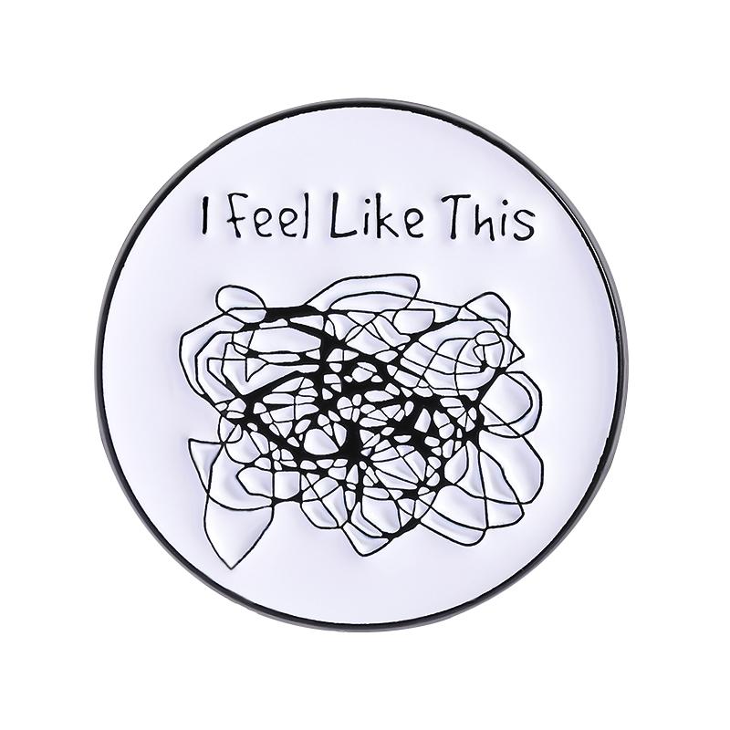

Thoughts Confusing Enamel Pin Funny Quote I Feel Like This Mind Awareness Brooch Lapel Badge Jewelry Accessories Gift for Friend