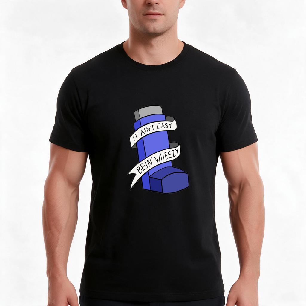 It Aint Easy Bein Wheezy Asthma Tshirt Summer Casual Cotton Tee Oversized Streetwear Tops Vintage Graphic Print