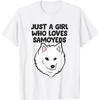 Samoyed Girl Just a Girl Who Loves Samoyed Puppies T-Shirt