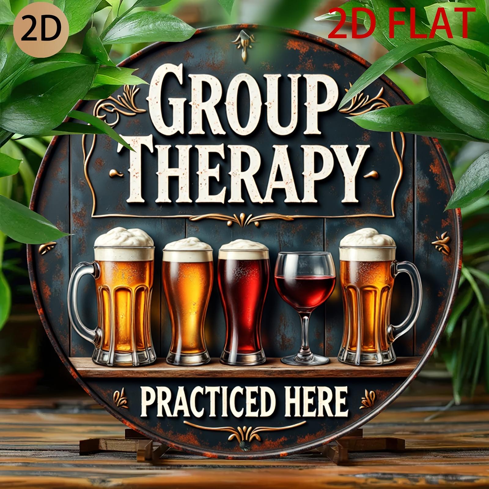 Funny Group Therapy Practiced Here Beer Wine Bar Decor Metal Tin Sign 20x30cm（7.8x11.8inch）