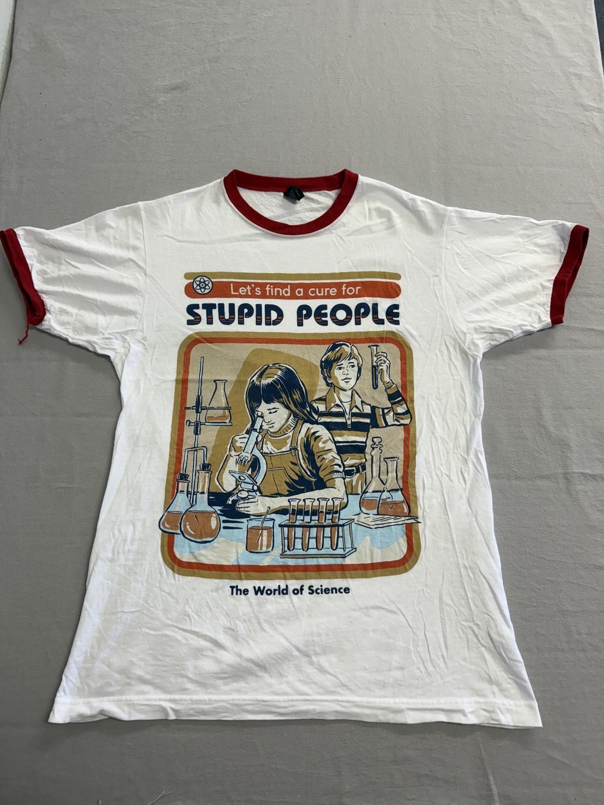 Science T-shirt Let s Find a Cure For Stupid People Geek - M M