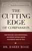 Kniha The Cutting Edge of Compassion : How Physicians, Health Professionals, and Patients Can Build Healing Relationships Based On Trust