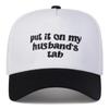 Baseball Stitching Embroidered Tab Husband'S My On It Put Neutral Gender Women  Men For Caps Spring Autumn Outdoor Adjustable Casual Hats Dad Hat