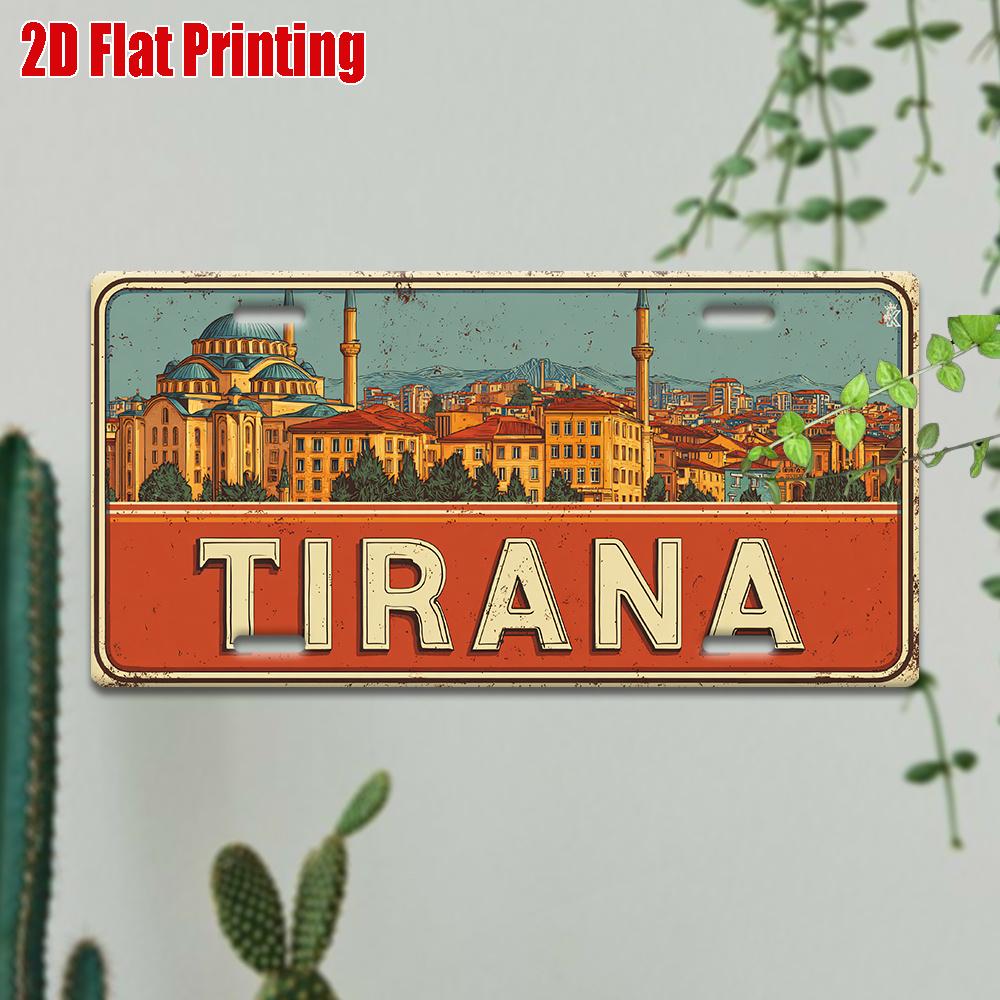 Printing, , Vintage Metal License Plate, Outdoor Wall Art , Number TIRANA Aluminum Sign with Albania Cityscape, Great for Hom